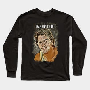 PAIN DON`T HURT / Road House / Patrick Swayze Fan Art Abstract Portrait Long Sleeve T-Shirt